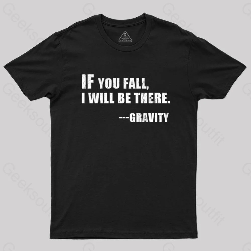 If You Fall T-shirt